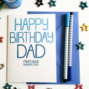 HAPPY BIRTHDAY DAD From Your Favourite Child, Ironic birthday card for your father, dad, daddy on his birthday, Tongue in Cheek funny Card image 5