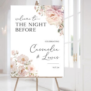 PRINTED The Night Before Sign, Blush Floral Rehearsal Dinner Sign, Printable Wedding, Elegant Flowers The Night Before Rehearsal Sign -WDS57