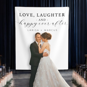 Elegant Love, Laughter And Happy Ever After Backdrop, Minimalist Wedding Backdrop, Custom Anniversary Decor,  Wedding Photo Backdrop - WB317
