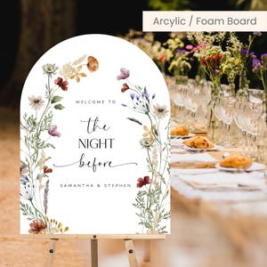 Placa de arco de casamento em acrílico para ensaio, placa de boas-vindas em arco de espuma, placa de flores silvestres, placa de casamento personalizada, &quot;A Noite Anterior&quot; - WDS147