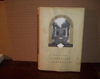 First Edition!  Philistines at the Hedgerow:  Passion and Property in the Hamptons - Like New, with Dustcover-Second Printing