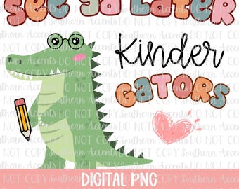 Bis später Kindergarten Alligator PNG, Kinder Gator, Schulende Sublimationsdesign, Lehrer Bunt Schüler Png, Kindergarten K Png