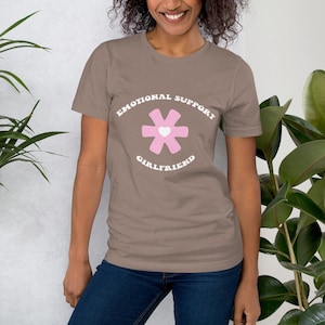 Emotionale Unterstützung Freundin Shirt | Geschenk für Freundin, lustiges Shirt, Rundhals-Kurzarmshirt