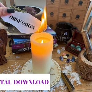 May include: A lit candle with a white and orange gradient sits on a wooden table, with the word "OBSESSION" on a paper being held near the flame. Other items include books, crystals, and a mortar and pestle. The words "DIGITAL DOWNLOAD" are at the bottom.