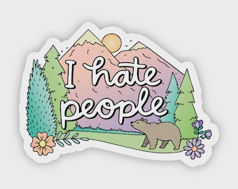 I Hate People Nature Sticker – Funny Introvert Vinyl Decal