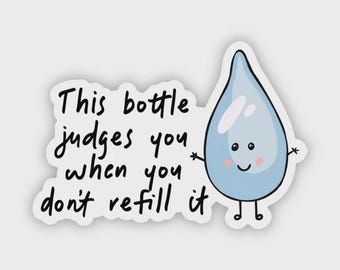 Judgy Water Bottle Sticker: Funny Hydration Reminder Decal
