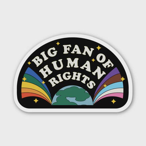 Big Fan of Human Rights Sticker,