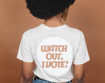 Watch Out, I Vote | Unisex Crewneck