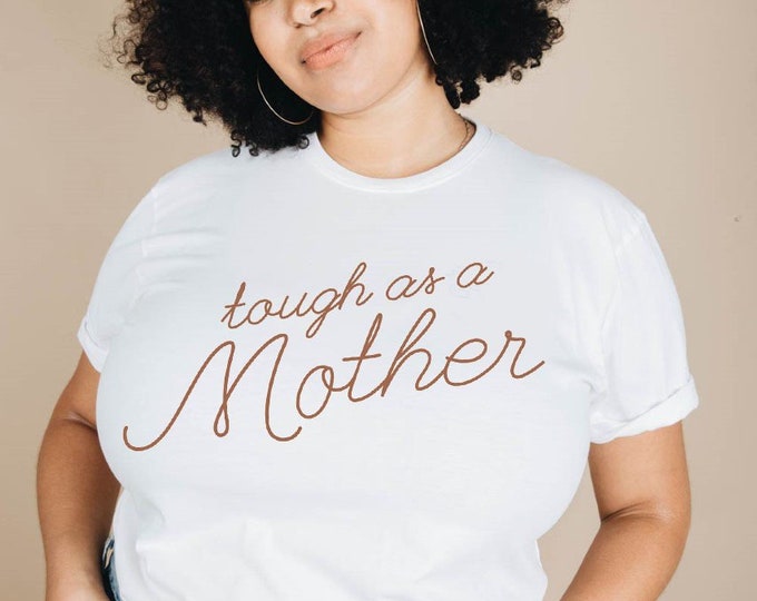 Tough as a Mother | Unisex