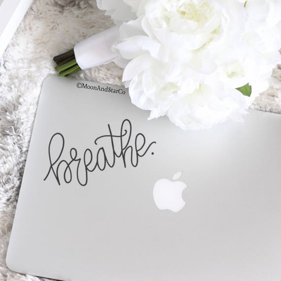 Breathe 2 Laptop Stickers Laptop Decal Macbook Decal Etsy