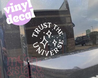 Trust The Universe, Quote Decal, Quote Sticker, Quote Stickers, Quote, Laptop Stickers, Laptop Decal, Macbook Decal, Car Decal, Vinyl Decal