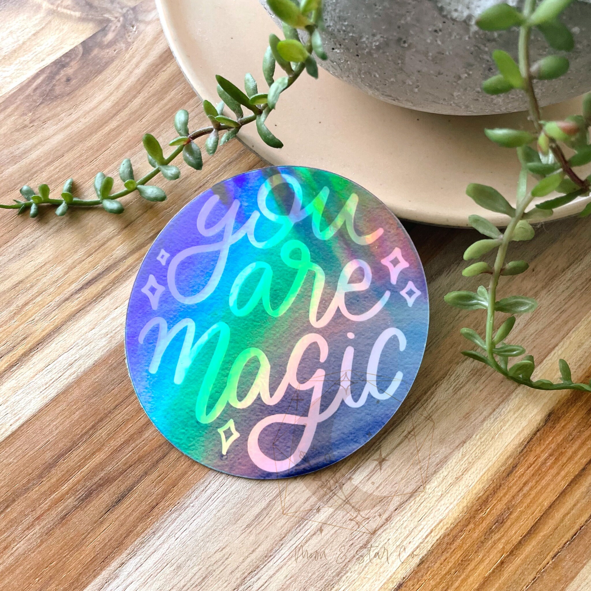 You Are Magic Circle Sticker Holographic Sticker Holo Etsy