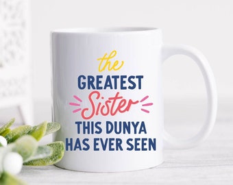 The Greatest Sister Mug, Islamic Mug Gift, Ramadan and Eid Gift, 10 oz Coffee Mug