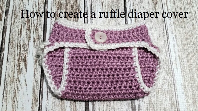 Crochet Pattern, Ruffle Diaper Cover Pattern, Tutorial for Crochet Ruffle Newborn Diaper Cover Pattern, DIY, Instant Download PDF image 2