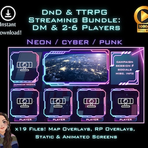 May include: A neon, cyber, and punk themed streaming bundle for Dungeons and Dragons (D&D) and tabletop role-playing games (TTRPG). The bundle includes 19 files, map overlays, role-playing overlays, static and animated screens, and is designed for a Dungeon Master and 2-6 players. The image shows a layout of the screens with a neon and cyber aesthetic.