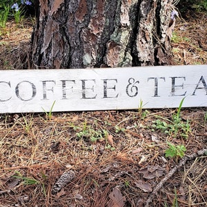 Rustic coffee and tea sign/kitchen/