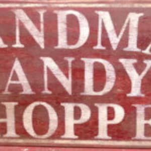Rustic Candy Shoppe sign/vintage look advertising sign