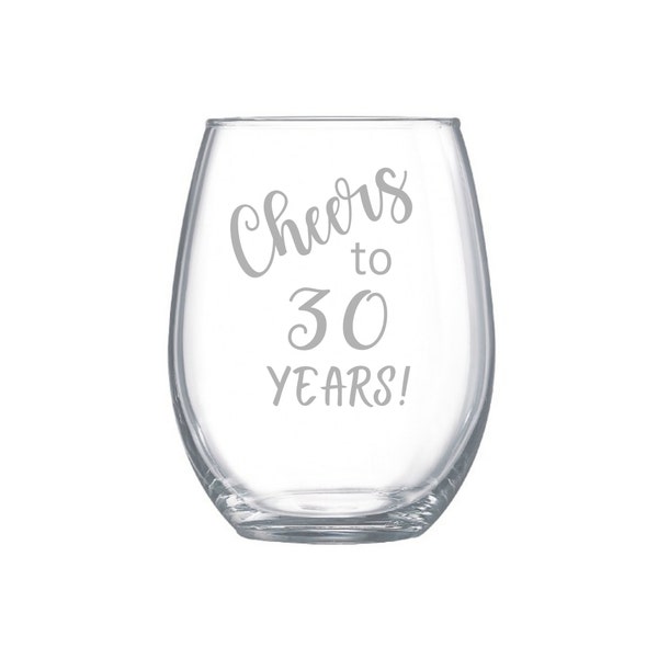 birthday wine glass, Cheers to 30 years glassware, thirtieth birthday celebration, 30th anniversary