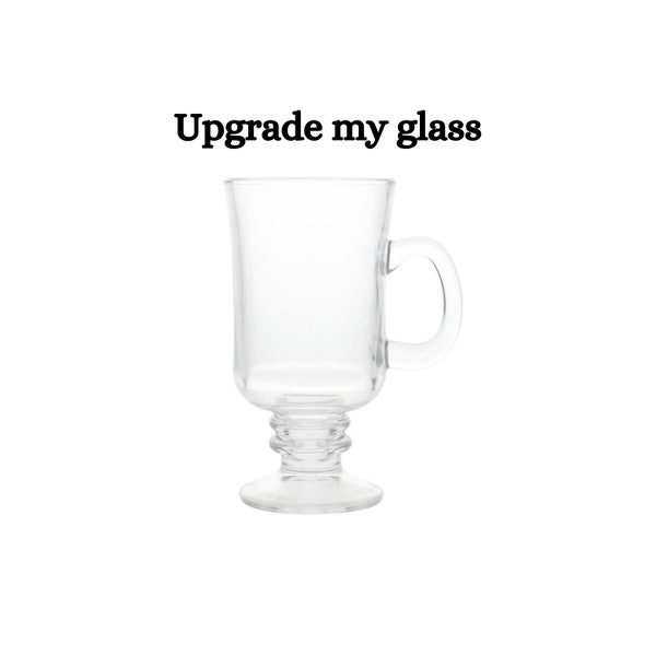 upgrade my glass to a coffee mug