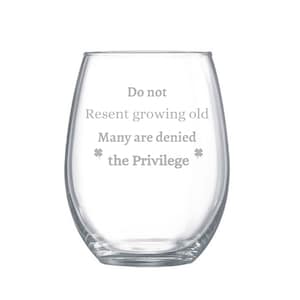 Irisches Sprichwort Weinglas - Do Not Resent Growing Old Zitat, Shamrock Etched Drinkware