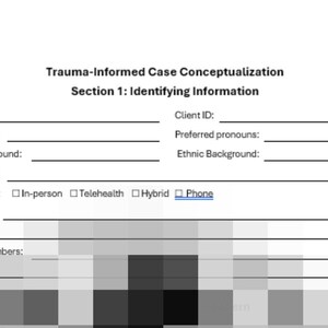 Könnte beinhalten: Graustufen-Dokument mit dem Titel "Trauma-informierte Fallkonzeptualisierung" und dem Untertitel "Abschnitt 1: Identifizierungsinformationen". Das Formular enthält Felder für Klienteninformationen und die Bewertung des Wohlbefindens.