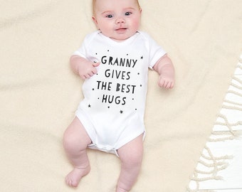 Personalized Granny Gives The Best Hugs Baby grow