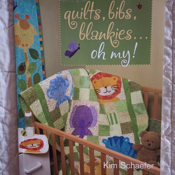 Quilts, bibs, blankie.... oh my! By Kim Schaefer. Adorable patterns for nursery projects, sea creatures,  trucks, trains, frog