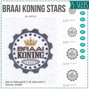 May include: A grey and blue embroidery design of a crown, stars, and the text "BRAAI KONING" in a circular shape. The design is available in five sizes, with the largest size measuring 16.5 cm in diameter. The design is perfect for embroidery projects.