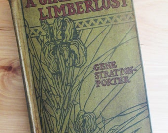 Buch 1909 The Girl of the Limberlost, Erstausgabe von Gene Stratton-Porter, veröffentlicht von Doubleday, Page & Co.