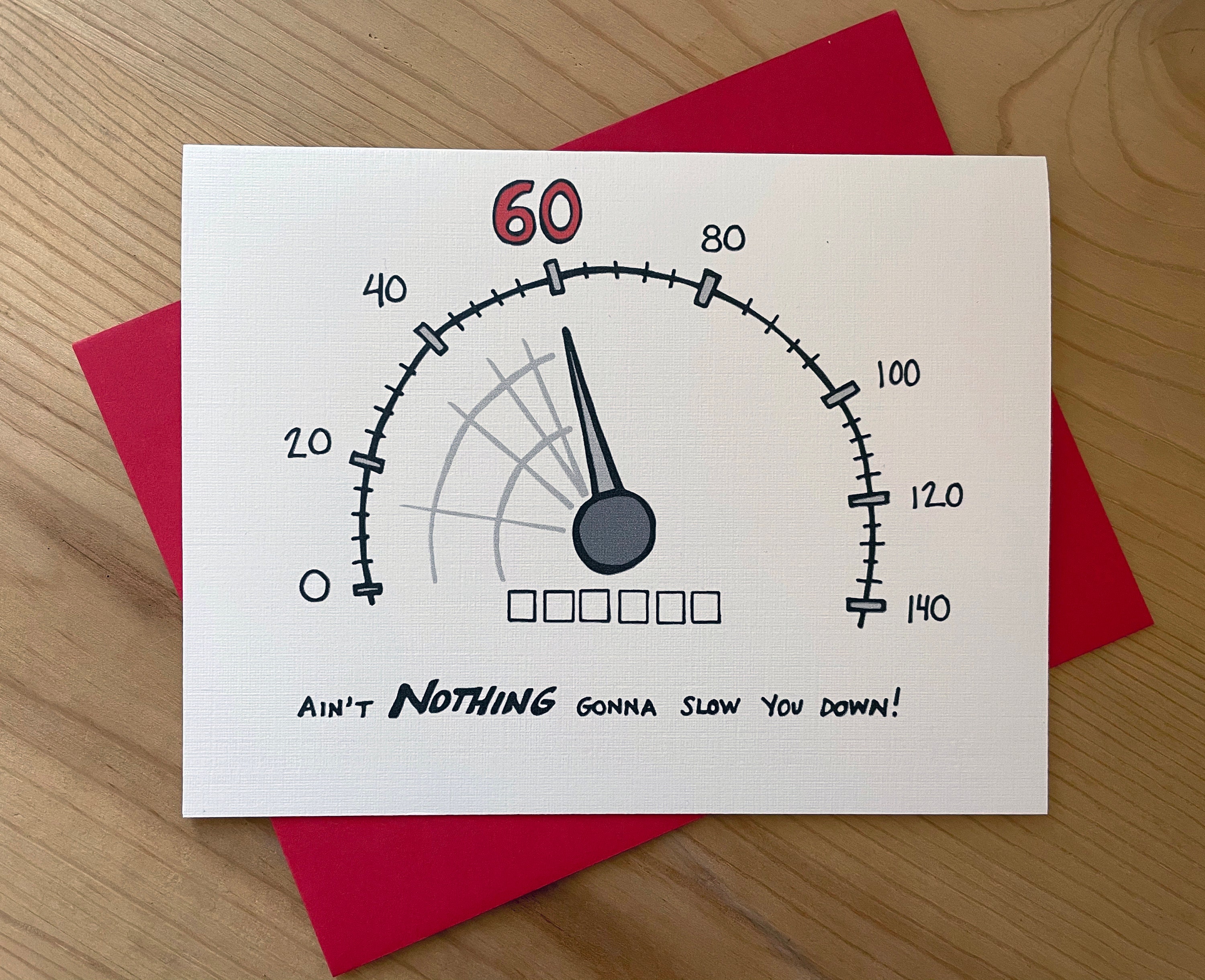 60th Birthday Card: "Ain't NOTHING Gonna Slow You Down!" Cartoon
