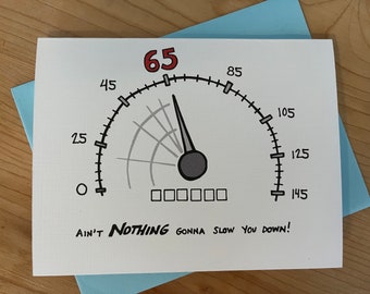 65th Birthday Card: "Ain't NOTHING Gonna Slow You Down!" Cartoon