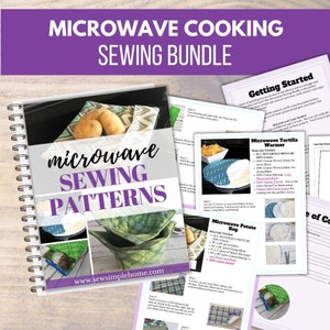 May include: A purple and white spiral bound book with the title "Microwave Cooking Sewing Bundle" and images of microwave-safe sewing projects, including a tortilla warmer, a potato bag, and a bowl cosy. The book includes instructions for making each project.
