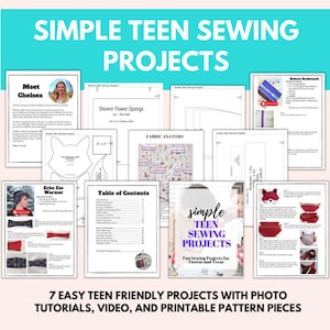 May include: A collection of printable sewing project guides for teens. The guides include instructions for projects like ear warmers, button bookmarks, and shower flower sponges. The text reads "Simple Teen Sewing Projects".