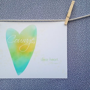C.S. Lewis inspirational quote &quot;Courage, dear heart.&quot; Giclee Print