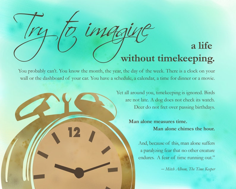Mitch Albom Timekeeper Inspirational Quote try to Imagine a Life
