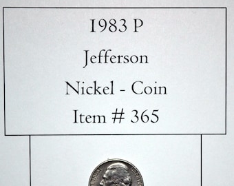 1983 P Jefferson Nickel, # 365, nickels, vintage money, old coins, old money, collectables, antiques, vintage coins, collectable coins, coin