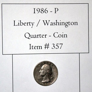 1986 P, Liberty / Washington Quarter, #357, Washington Quarter, quarters, rare coins, vintage coins, collectables, antiques
