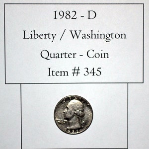 1982 D, Liberty / Washington Quarter, #345, Washington quarter, quarters, rare coins, vintage coins, collectables, antiques