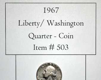 1967, Liberty / Washington Quarter, # 503, quarters, rare coins, vintage coins, collectables, antiques, collectable coins, vintage coins