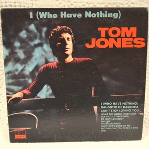 LP, Tom Jones – I Who Have Nothing, vintage albums, vintage records, records, vinyl records, albums, vinyl records, lp’s, gifts