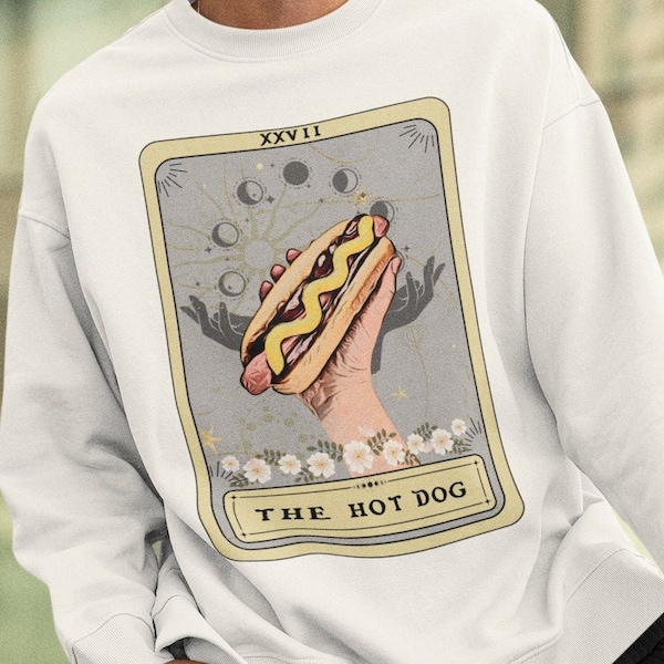 Hot Dog Sweatshirt, The Hot Dog Tarot Card Sweatshirt, Hot Dog Lover Gifts Hotdog Gift