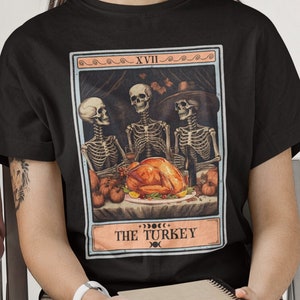 Thanksgiving Shirt, The Turkey Tarot Card Shirt Thanksgiving Tshirt Gift