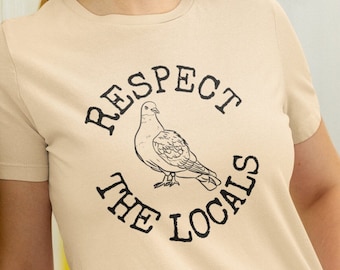 Pigeon Shirt, Respect The Locals Pigeon TShirt Funny Pigeon T-shirt Vintage Style Pigeon Tee Pigeon Lover Gifts New York Shirt