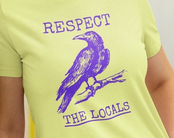 Respect The Locals Raven Shirt, Funny Retro Crow T-shirt Vintage Raven Tee Crow Lover Gifts Bird Lover