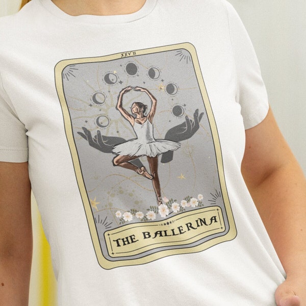 The Ballerina Tarot Card Shirt, Dancer T-shirt, Gift for Dancer Ballerina Tarot Card Shirt, Dance Shirt Ballet Shirt