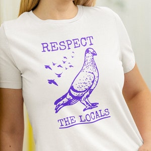 Respect The Locals Pigeon Shirt, Funny Retro Pigeon T-shirt Vintage Style Pigeon Tee Pigeon Lover Gifts