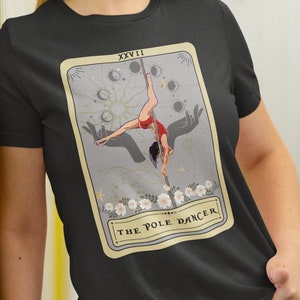 Pole Dance Wear Tarot Card Shirt, Pole Dancer Shirt, Pole Dancing Tarot Card T Shirt Pole Dance Tee "THE POLE DANCER" Tarot card shirt