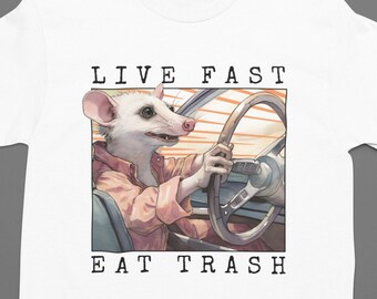 Possum Shirt, Live Fast Eat Trash Shirt Trash Shirt Trashcore