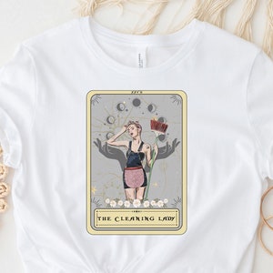 Cleaning Lady Tarot Shirt, Cleaning Lady Shirt Gift for Housekeeper, Housekeeping TShirt with Tarot Card Design Gift for Cleaning Lady