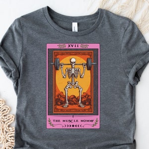 Muscle Mommy Tarot Card Shirt Culturista mujer camiseta Levantamiento de pesas Regalo Squat Skeleton camiseta Fitness Shirt Muscle Mommy camiseta Squat Tee